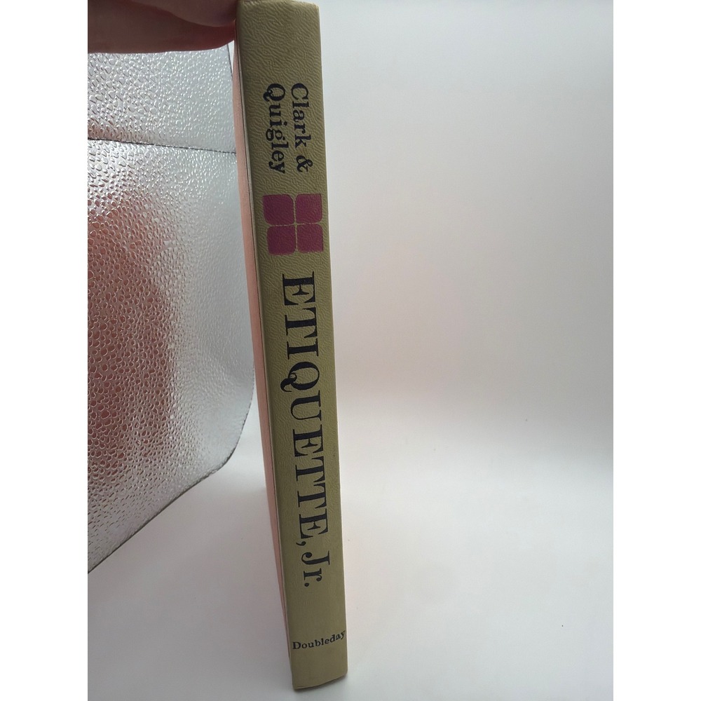 Vintage Etiquette Jr Hardcover Book Clark Quigley Doubleday 1965 Edition
